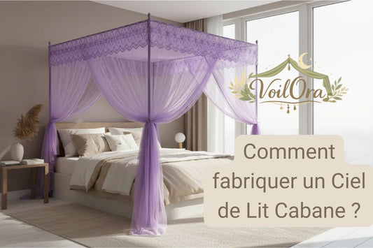 Comment fabriquer un Ciel de Lit Cabane