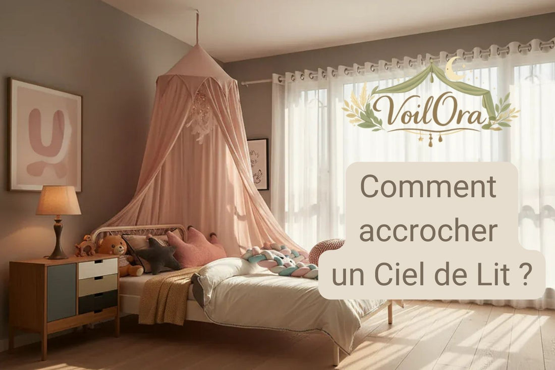 Comment accrocher un Ciel de Lit